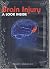 Brain Injury DVD by Richard C. Senelick