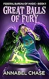 Great Balls of Fury by Annabel Chase