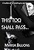 This Too Shall Pass...: A m...
