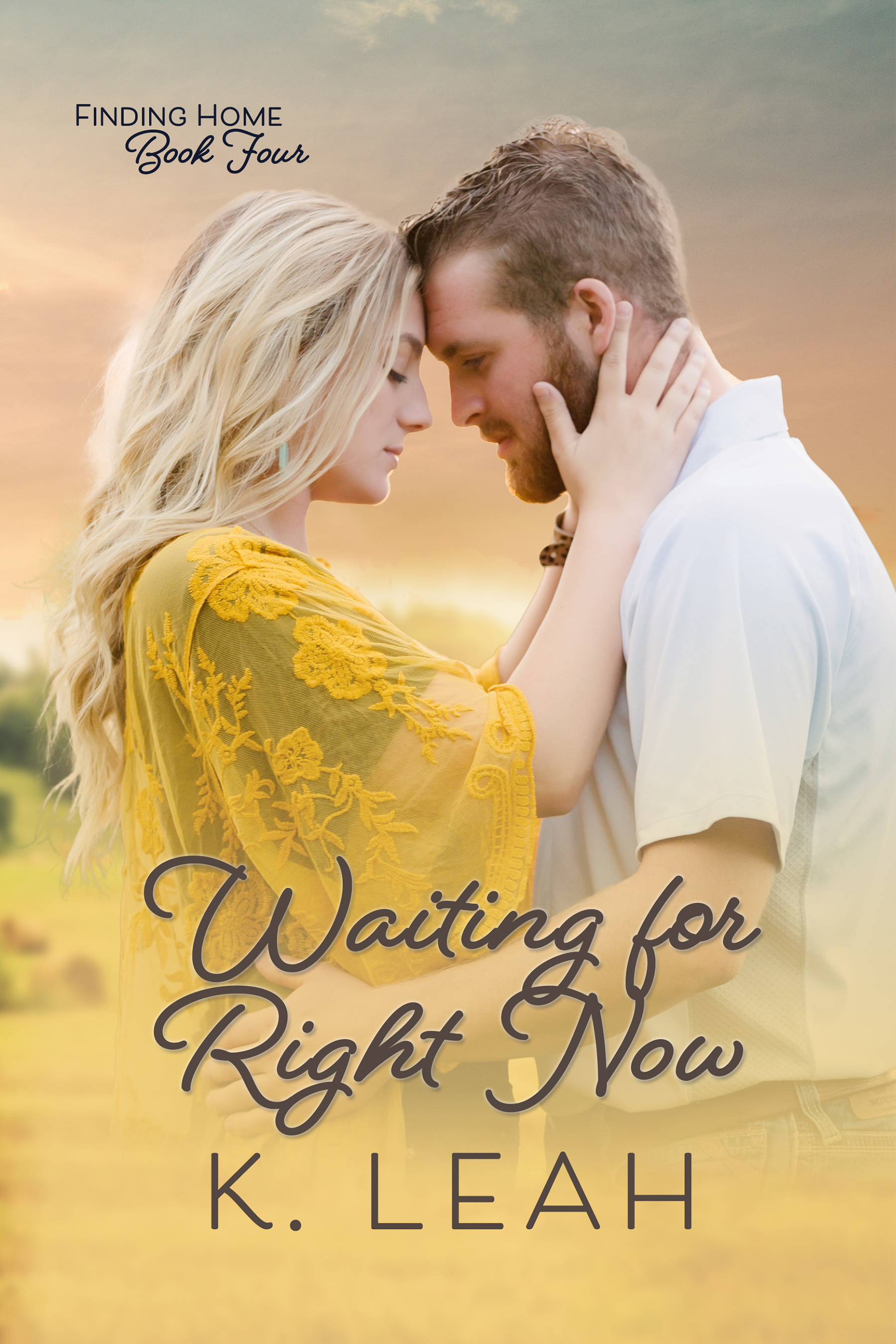Waiting for Right Now (Finding Home, #4)
