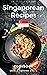 Singaporean Recipes Cookboo...