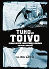 Tuho ja toivo – S...