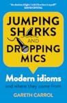 Jumping Sharks and Dropping Mics by Gareth Carrol Jumping Sharks and Dropping Mics by Gareth Carrol
