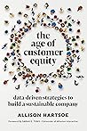 The Age of Customer Equity by Allison Hartsoe