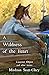 A Wildness of the Heart