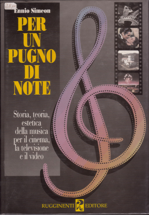 Per un pugno di note. Storia, teoria, estetica della musica per il cinema, la televisione e il video