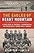 The Eagles of Heart Mountain: A True Story of Football, Incarceration, and Resistance in World War II America