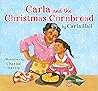 Carla and the Christmas Cornbread by Carla Hall