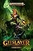 Gitslayer (Warhammer: Age of Sigmar)