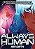 Always Human: A Graphic Novel