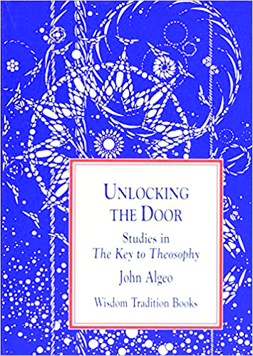 Unlocking the Door: Studies in the Key to Theosophy (Burt Franklin Research and Source Works Series,)