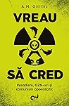 Vreau să cred. Posadism, OZN-uri și comunism apocaliptic Vreau să cred. Posadism, OZN-uri și comunism apocaliptic