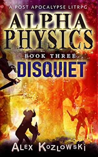 Disquiet (Alpha Physics, #3)