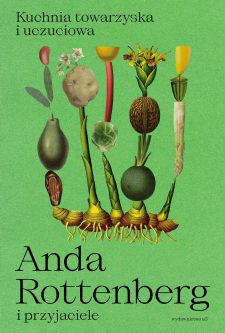 Kuchnia towarzyska i uczuciowa. Anda Rottenberg i przyjaciele (Hardcover)