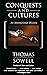 Conquests and Cultures by Thomas Sowell