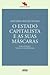 O Estado Capitalista e as Suas Máscaras