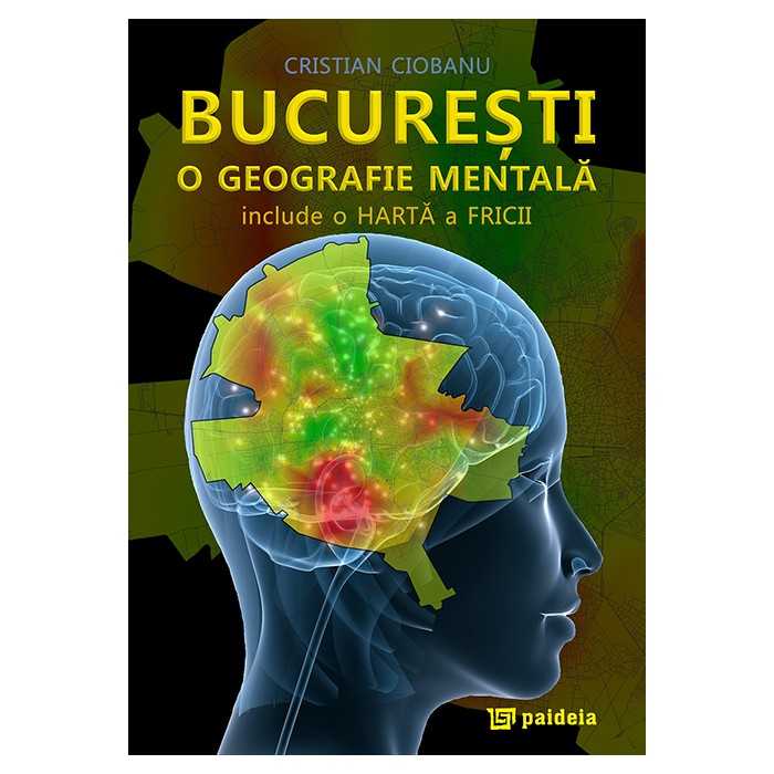 Bucureşti, o geografie mentală