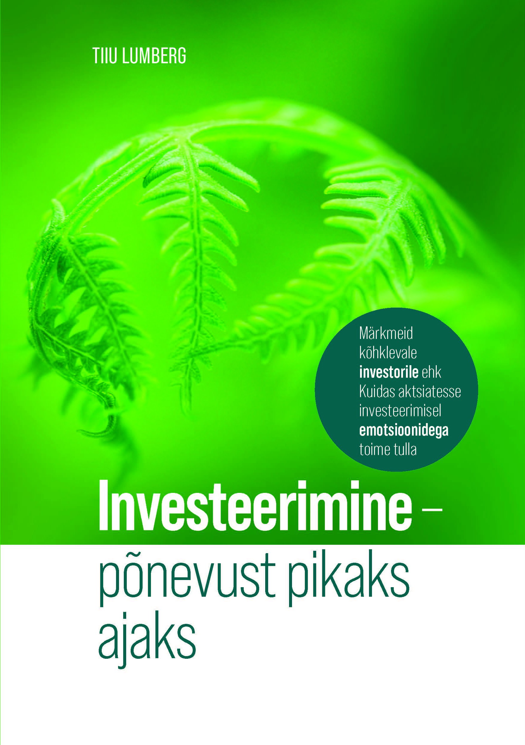 Investeerimine - põnevust pikaks ajaks (Paperback)