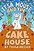 Itsa Mouse and the Cake Hou...