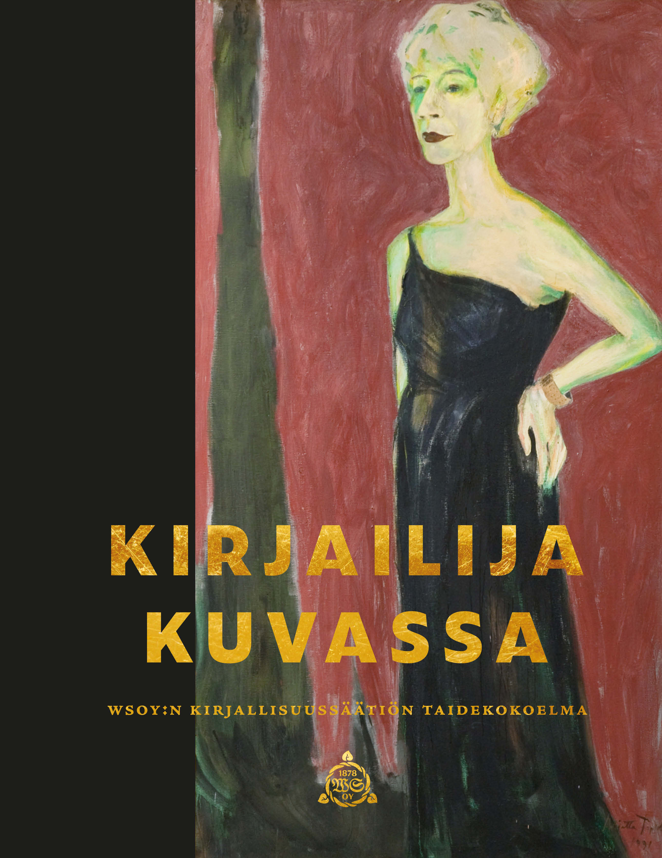 Kirjailija kuvassa. WSOY:n kirjallisuussäätiön taidekokoelma