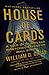 House Of Cards by William D. Cohan