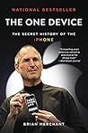 The One Device: The Secret History of the iPhone Book cover for The One Device: The Secret History of the iPhone