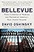 Bellevue: Three Centuries o...