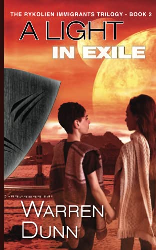 A Light In Exile (Rykolien Immigrants Trilogy, #2; Rykolien Immigrants Saga, #2)
