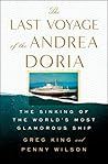 Book cover for The Last Voyage of the Andrea Doria: The Sinking of the World's Most Glamorous Ship
