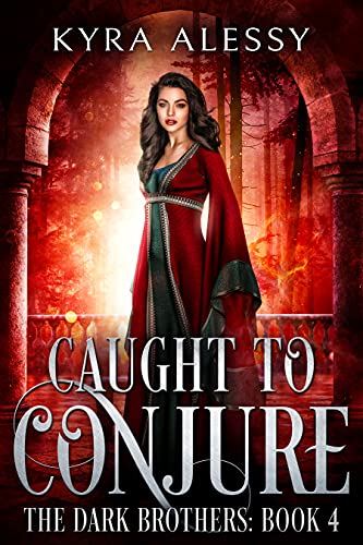 Caught to Conjure (The Dark Brothers #4)