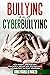 Bullying and Cyberbullying by Anna Maria Di Marzo