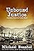 Unbound Justice