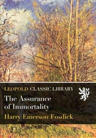The Assurance of Immortality