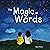 The Magic of Words