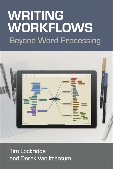 Writing Workflows: Beyond Word Processing (ebook)