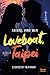 Loveboat, Taipei – Szerelem Tajvanban by Abigail Hing Wen Loveboat, Taipei – Szerelem Tajvanban by Abigail Hing Wen