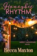 Honeybee Rhythm: Second Chances in Life and Love