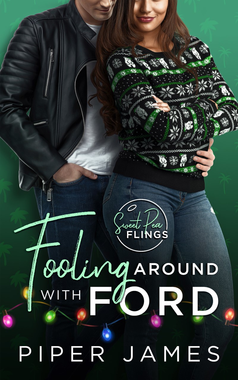 Fooling Around with Ford (Sweet Pea Flings #1)
