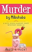 Murder By Milkshake