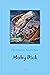 Moby Dick: oder der weiße Wal (German Edition)