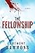 The Fellowship by Anthony Sammons
