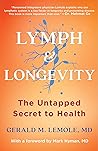 Lymph & Longevity...