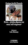 Pero... ¿hubo alguna vez once mil vírgenes? by Enrique Jardiel Poncela