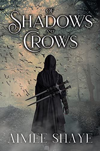 Of Shadows and Crows (The Blood Assassin #1)