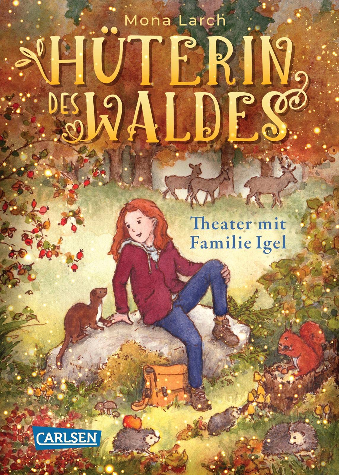 Theater mit Familie Igel (Hüterin des Waldes #3)
