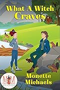 What A Witch Craves: Magic and Mayhem Universe