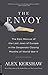 The Envoy: The Epic Rescue of the Last Jews of Europe in the Desperate Closing Months of World War II