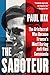 The Saboteur: The Aristocrat Who Became France's Most Daring Anti-Nazi Commando