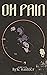 Oh Pain