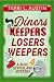 Diners Keepers, Losers Weep...